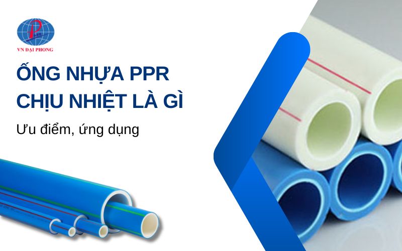 Ống nhựa PPR chịu nhiệt