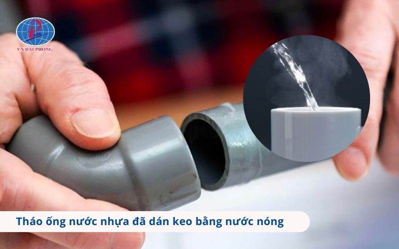 Cách tháo ống nước nhựa đã dán keo bằng nước nóng