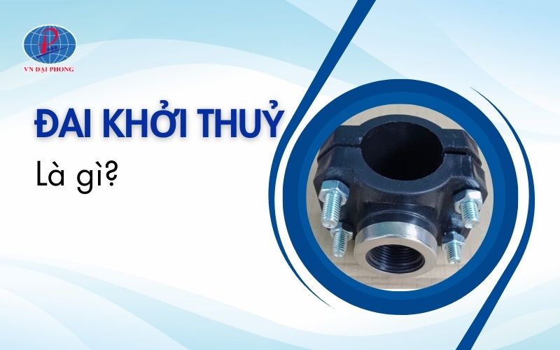 Đai khởi thuỷ là gì