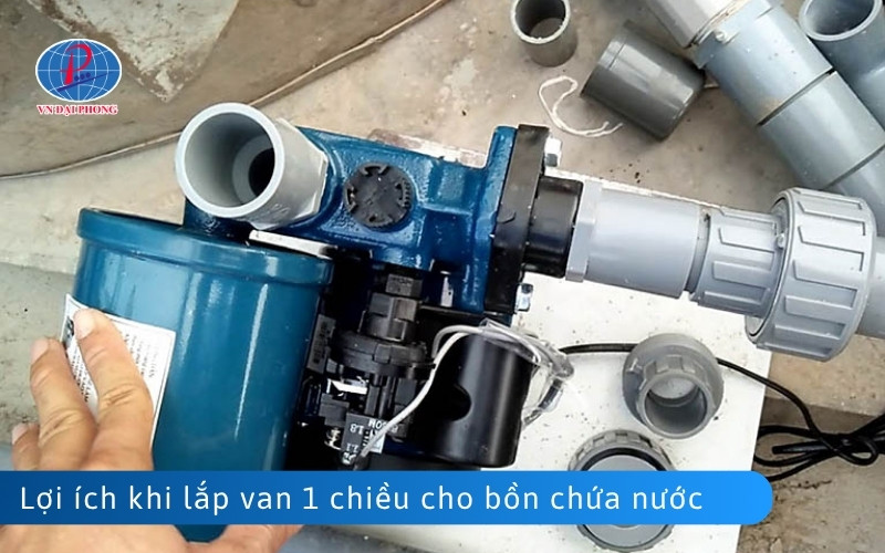 Lợi ích khi biết cách lắp van một chiều cho bồn nước