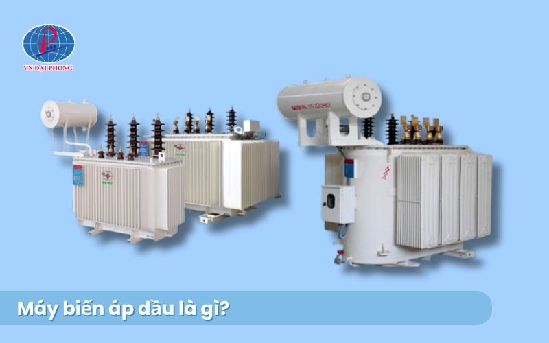 Máy biến áp dầu là gì?