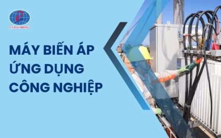 Máy Biến Áp Ứng Dụng Trong Công Nghiệp: Giải Pháp Năng Lượng Tối Ưu Trong 2025