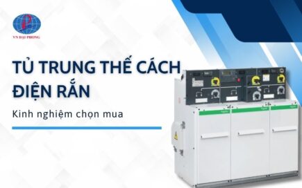 Tủ trung thế cách điện rắn - Kinh nghiệm chọn mua