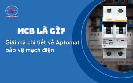 MCB là gì? Giải mã chi tiết về Aptomat bảo vệ mạch điện