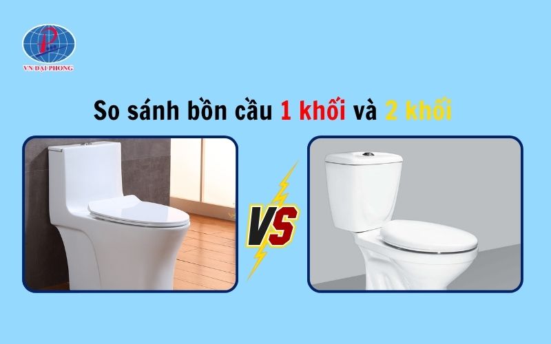 So sánh bồn cầu 1 khối và 2 khối - Tư vấn chọn lựa