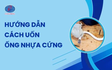 Cách uốn ống nhựa cứng đẹp, chuẩn và bền lâu