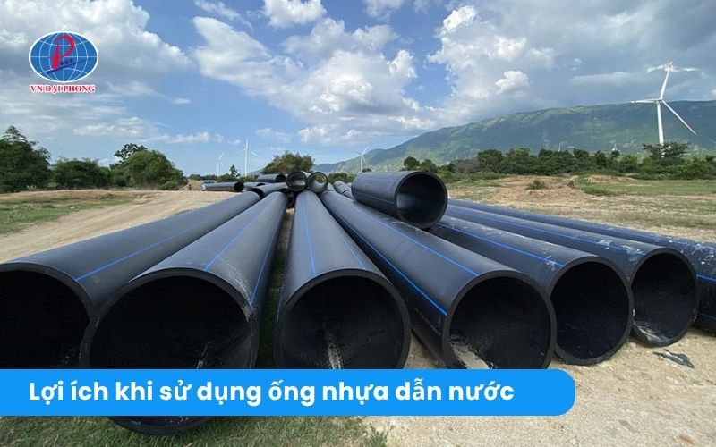 Lợi ích của việc sử dụng ống nhựa dẫn nước